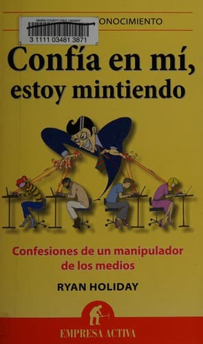 Confía en mí, estoy mintiendo