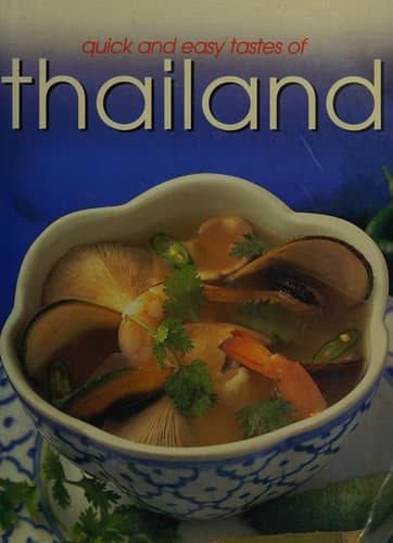 Quick and easy tastes of Thailand
