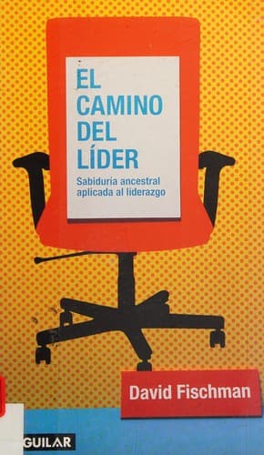 El Camino Del Lider/the Path of a Leader
