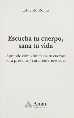 Escucha tu cuerpo, sana tu vida