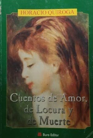 Cuentos de amor, de locura y de muerte (Buró)