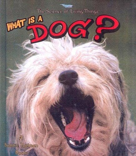 What Is a Dog (Science of Living Things)