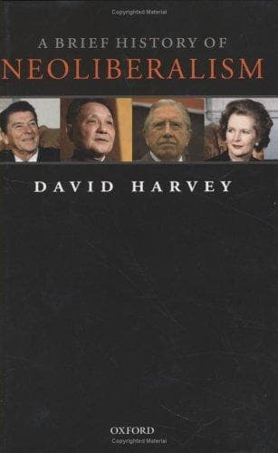 A Brief History of Neoliberalism