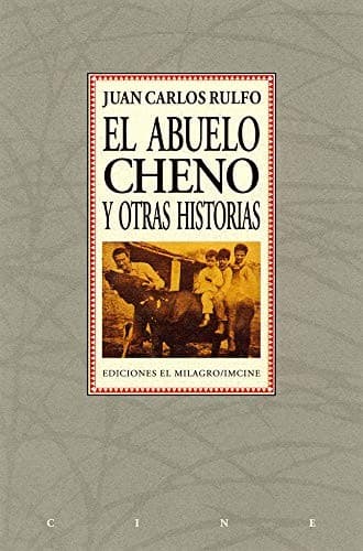 El abuelo Cheno y otras historias