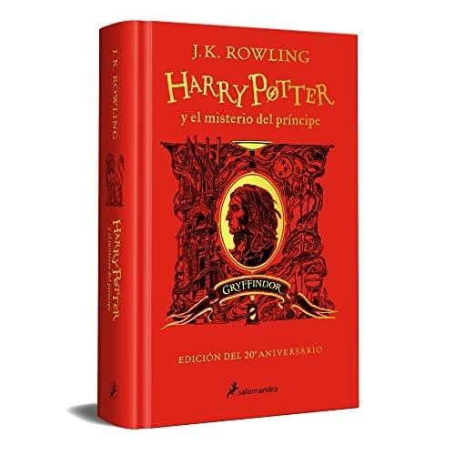 Harry Potter 6. Misterio Del Príncipe (20 Aniv. Gryffindor) / Harry Potter and T He Half- Blood Prince. 20th Anniversary Edition