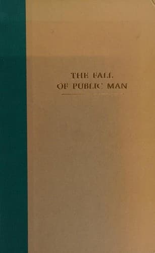 The Fall of Public Man