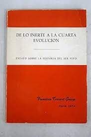 De lo inerte a la cuarta evolución