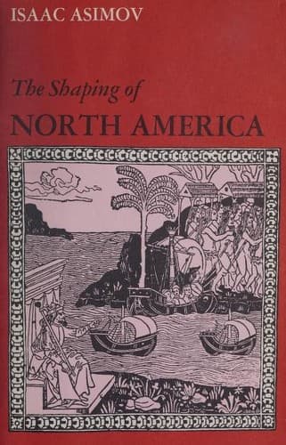 The shaping of North America from earliest times to 1763
