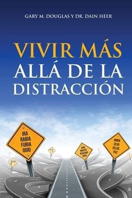 Living Beyond Distraction (Spanish)