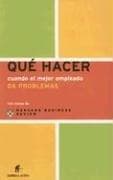 Que Hacer Cuando el Mejor Empleado Da Problemas