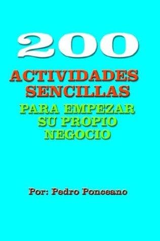 200 Actividades Sencillas Para Empezar Su Propio Negocio