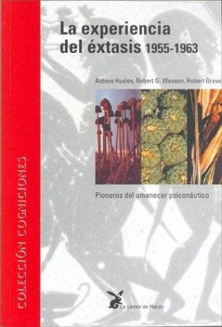 La Experiencia del Extasis 1955-1963