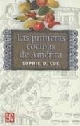 Las Primeras Cocinas De America / The First American Cuisines (Tezontle)