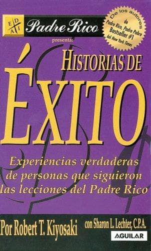 Historias de Exitos / Successful Stories (Padre Rico)