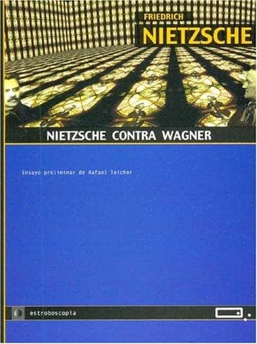 Nietzsche Contra Wagner