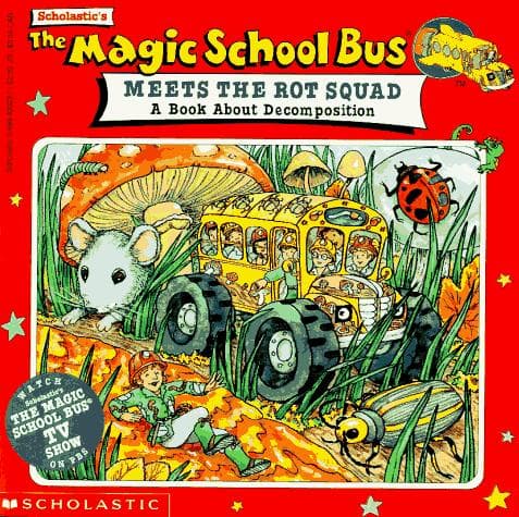 The Magic School Bus Meets The Rot Squad
