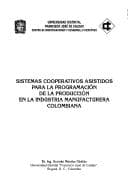 Sistemas cooperativos asistidos para la programación de la producción en la industria manufacturera colombiana