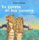 La Guerra De Los Yacares (Cuentos De La Selva)
