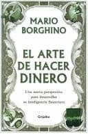 El Arte De Hacer Dinero/ the Art of Making Money
