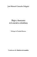 Magia y desencanto en la narrativa colombiana