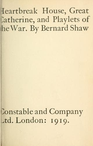 Heartbreak House, Great Catherine, and Playlets of the War