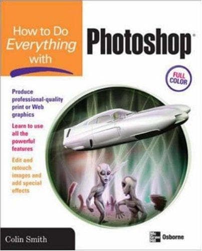 How to Do Everything with Photoshop CS2 (How to Do Everything)