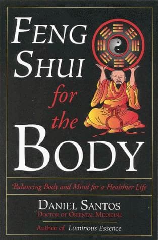 Feng shui for the body