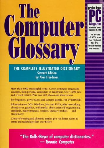 The Computer Glossary - The Complete Illustrated Dictionary - Seventh Edition -