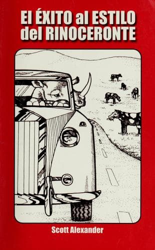 El Exito al Estilo del Rinoceronte (rhinoceros success Spanish Edition)