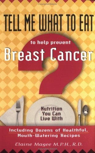 Tell Me What to Eat to Help Prevent Breast Cancer