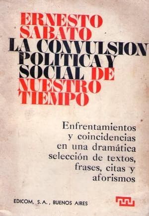 La convulsión política y social de nuestro tiempo
