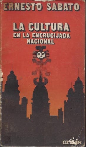 La cultura en la encrucijada nacional