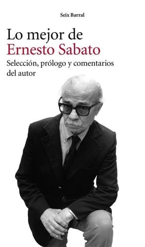 Lo mejor de Ernesto Sábato