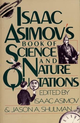 Isaac Asimov's Book of Science and Nature Quotations