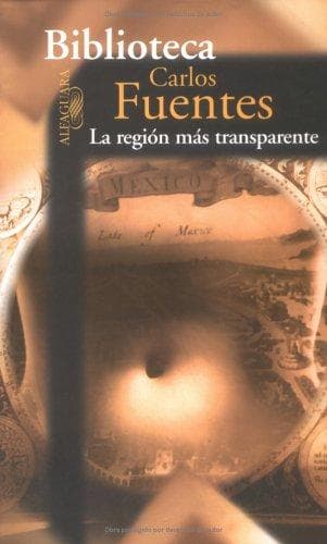 La Region Mas Transparente (Alfaguara)