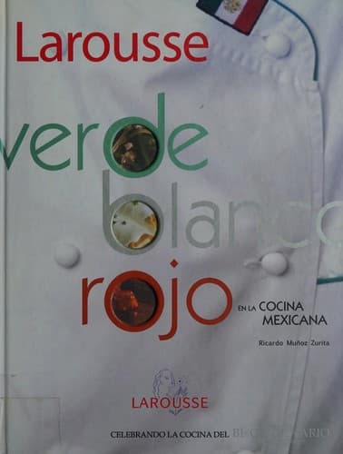 Verde, blanco, rojo en la cocina mexicana
