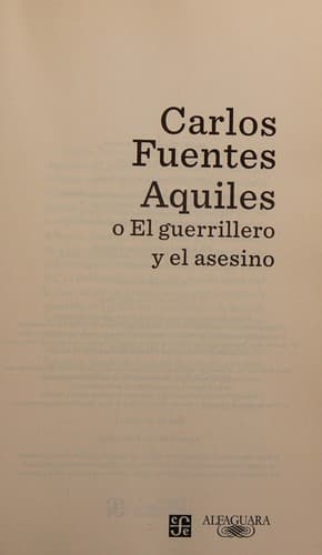 Aquiles o El guerrillero y el asesino