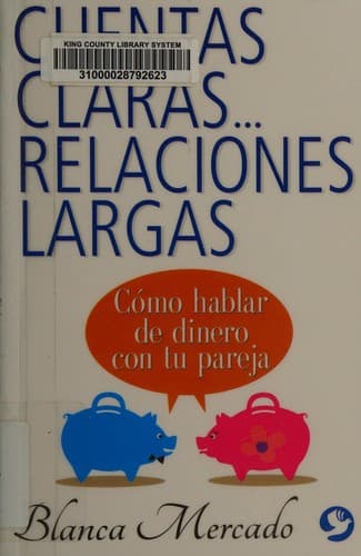 Cuentas claras ... relaciones largas
