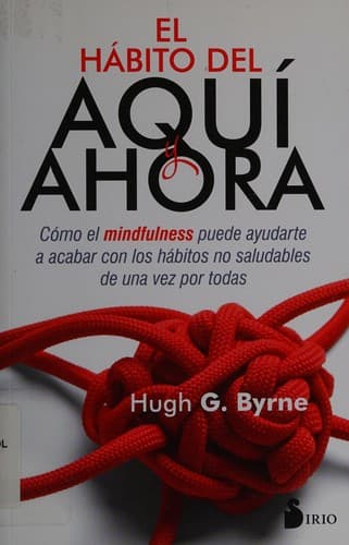 El hábito del aquí y ahora