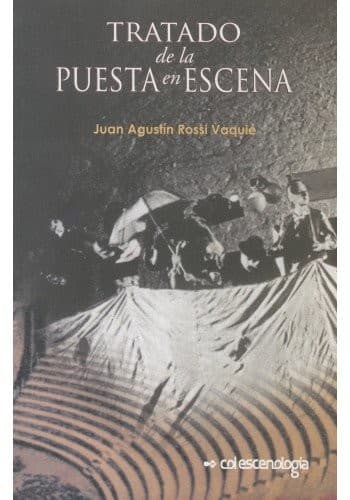 Tratado de la puesta en escena