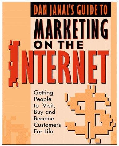 Dan Janal's Guide to Marketing on the Internet