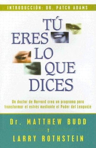 Tu eres lo que dices