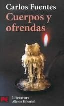 Cuerpos Y Ofrendas/ Bodies and Offerings