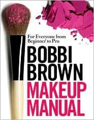 Bobbi Brown's Makeup Manual