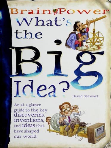 What's the Big Idea?